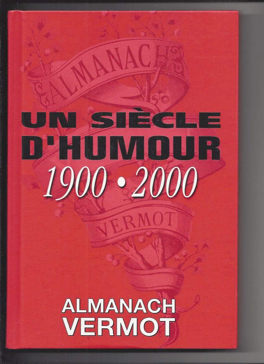 jaquette album Almanach Vermot : un siècle d'humour : 1900-2000