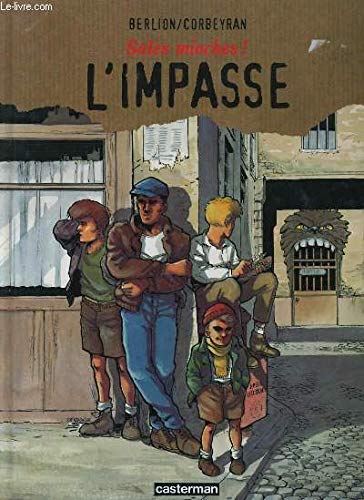 voir fiche du album Sales mioches !, tome 1 : L'impasse