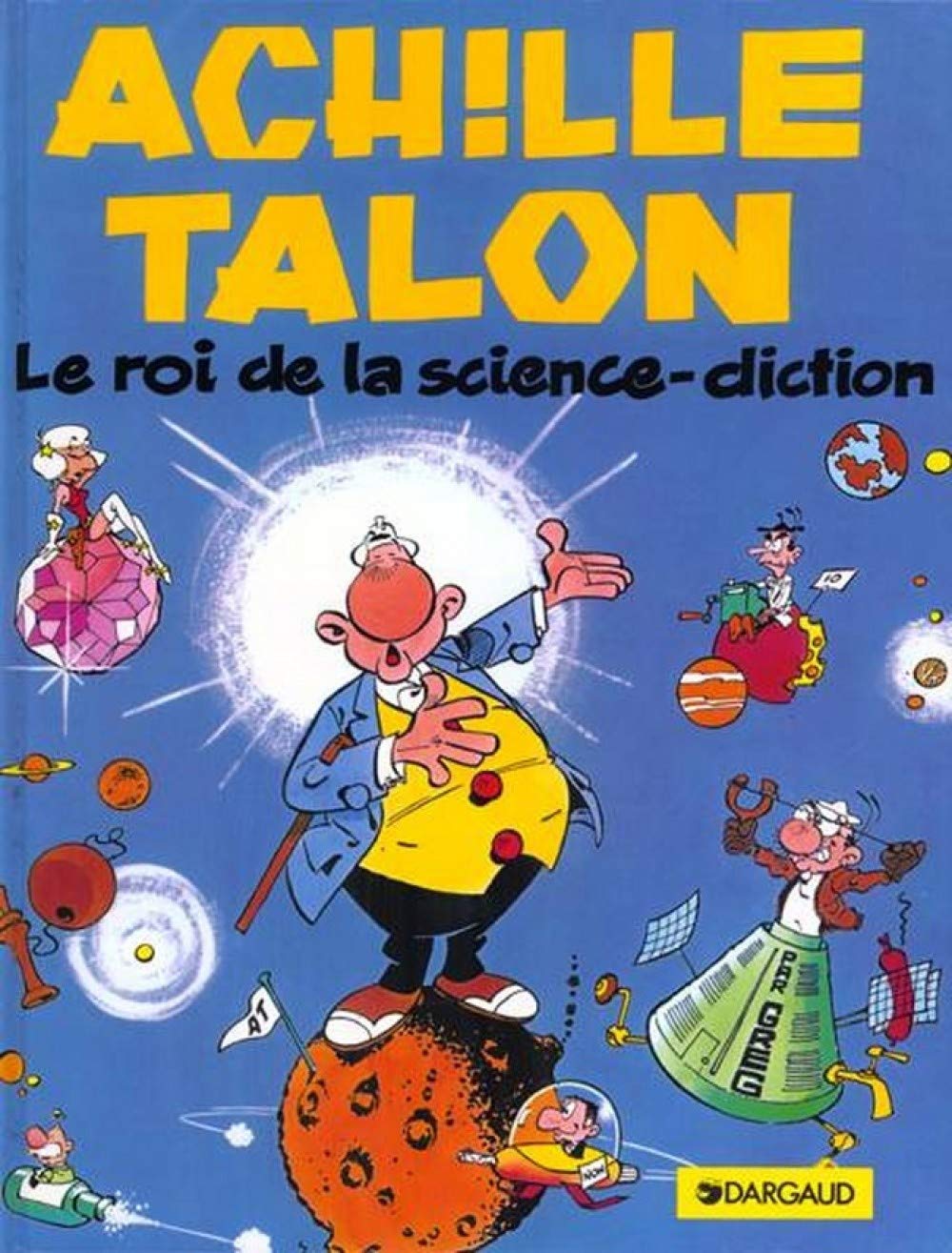 jaquette album Achille Talon, tome 10 : Le Roi de la science diction