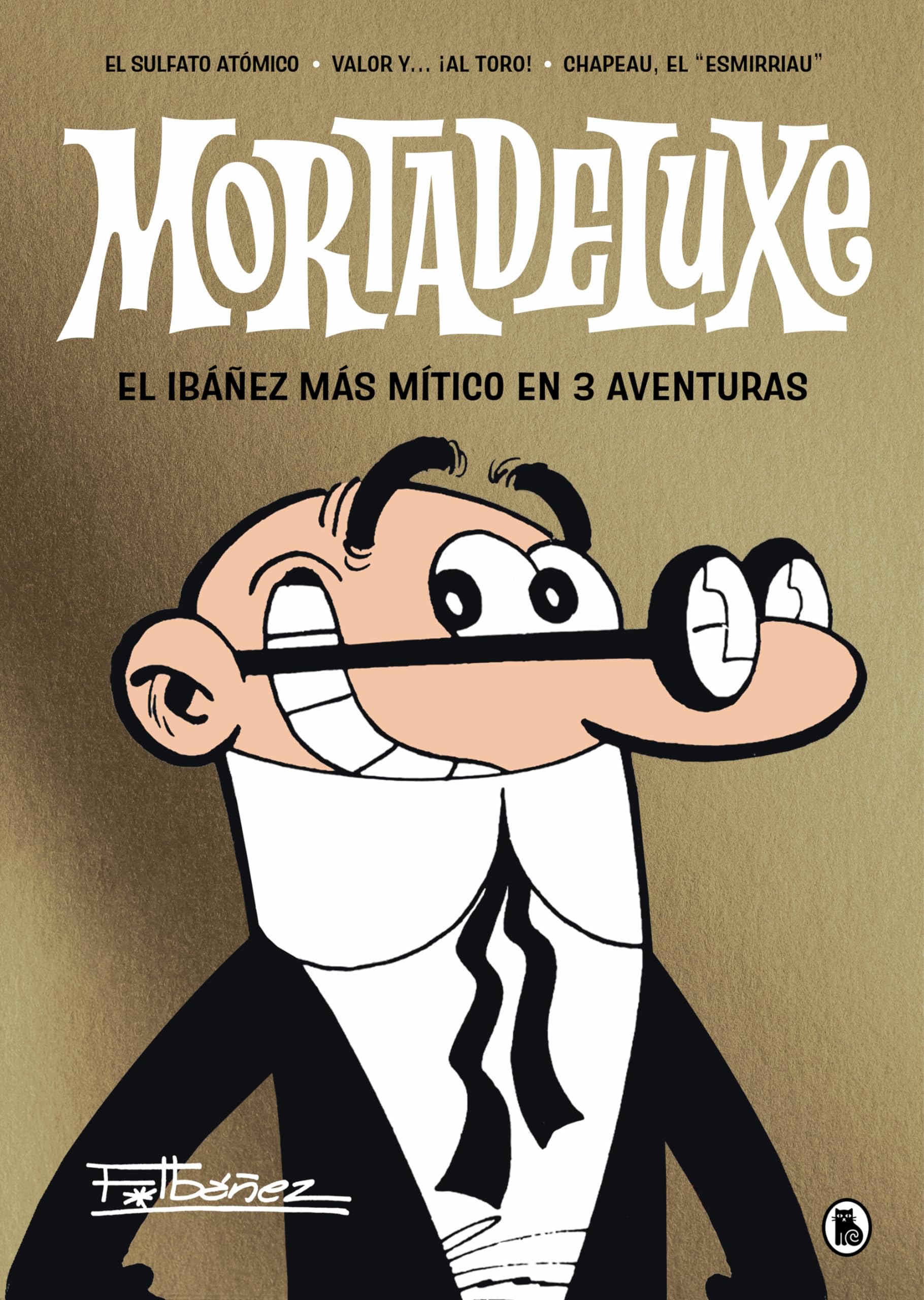 jaquette album Mortadeluxe: El Ibáñez más mítico en 3 aventuras
