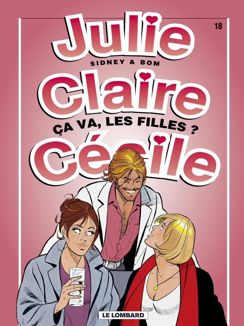 jaquette album Julie, Claire et Cécile, tome 18 : Ça va les filles ?