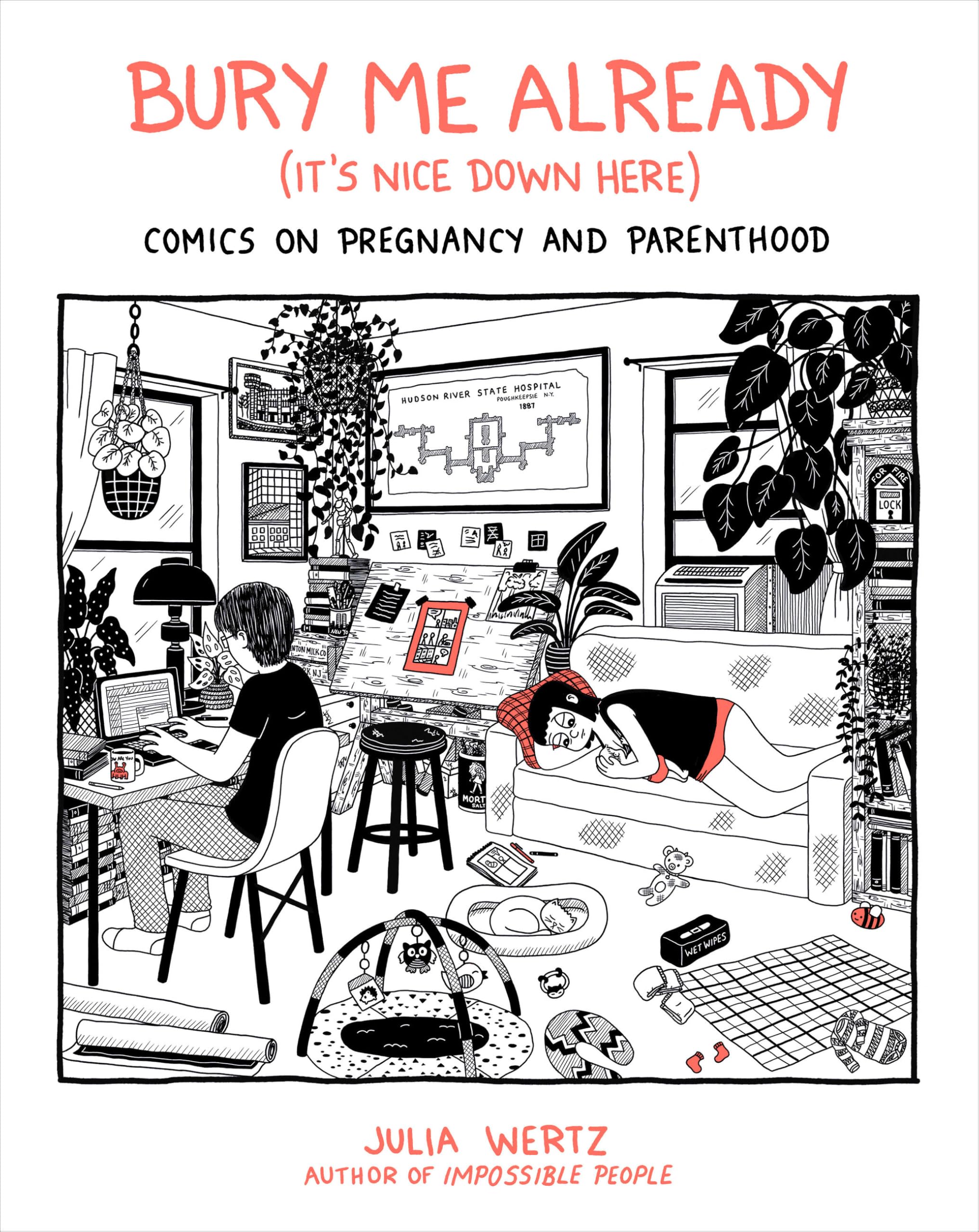 jaquette album Bury Me, Already (It's Nice Down Here): Comics on Pregnancy and Parenthood