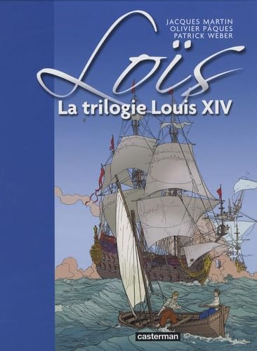 jaquette album Loïs Tome 1 - La Trilogie Louis Xiv