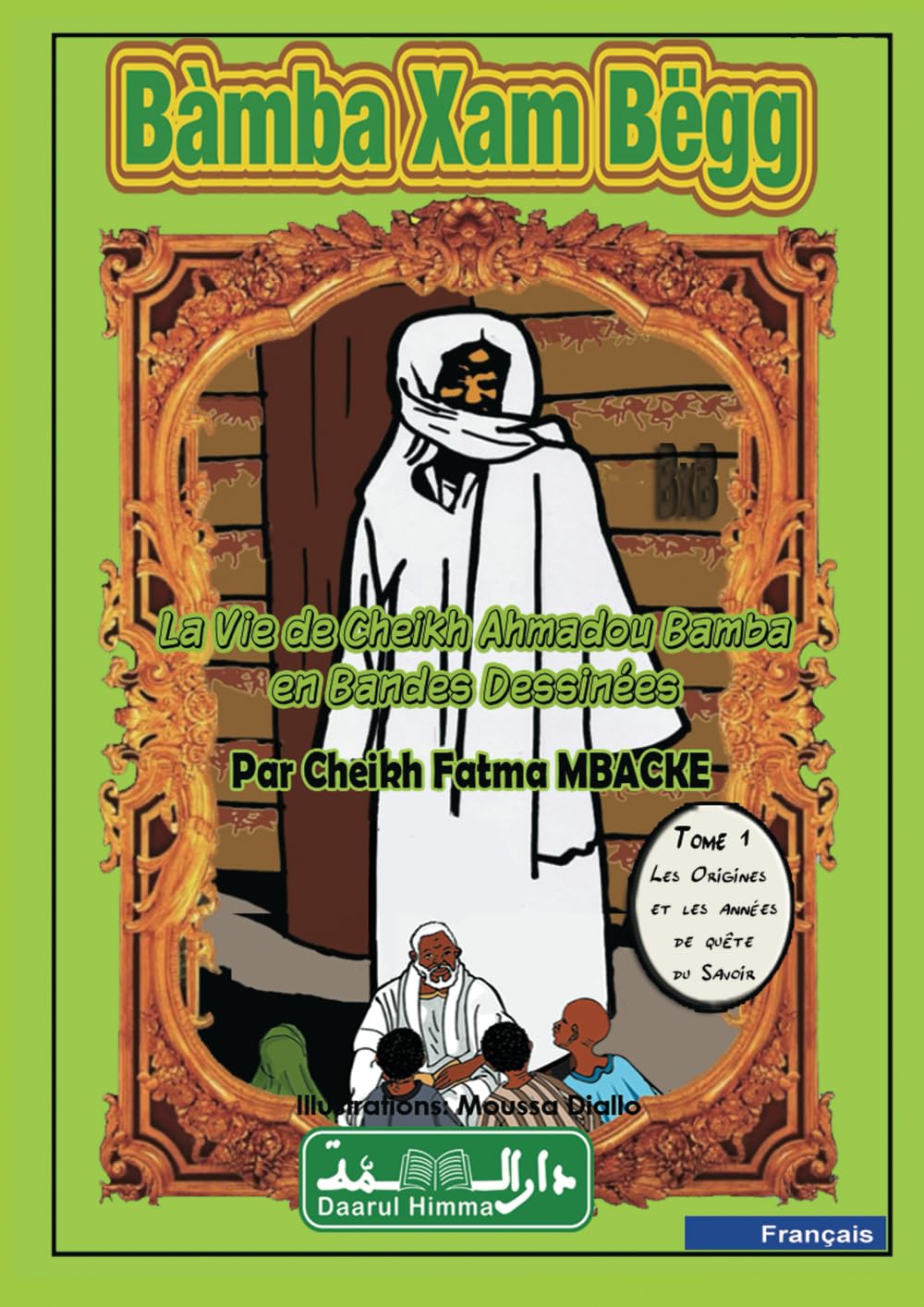 jaquette album Bàmba Xam Bëgg: La vie de Cheikh Ahmadou Bàmba en Bandes dessinées (BD)