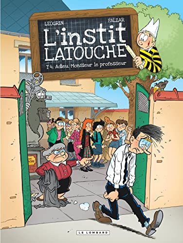 jaquette album L'instit Latouche Tome 4 - Adieu, Monsieur Le Professeur