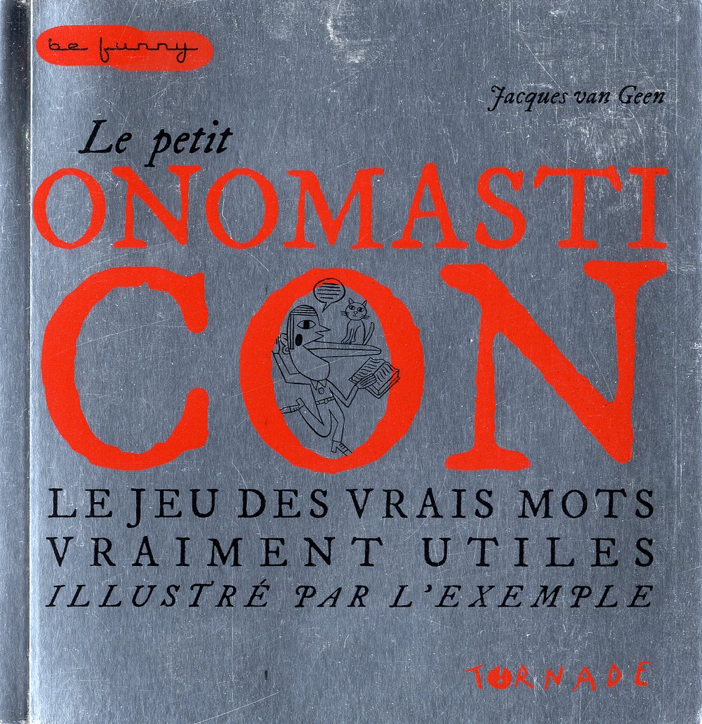 jaquette album Le petit onomasticon: Le jeu des vrais mots vraiment utiles illustrés par l'exemple