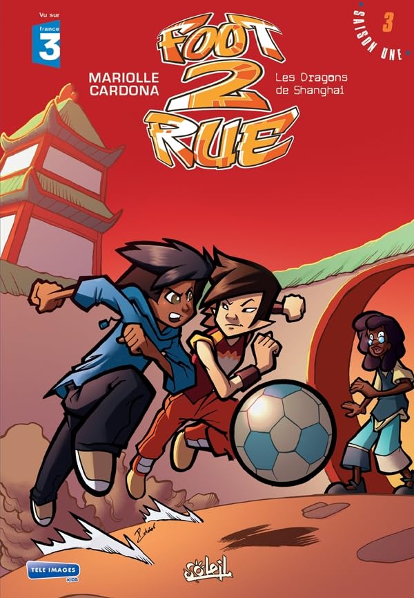 jaquette album Foot 2 Rue Tome 3 - Les Dragons De Shanghai