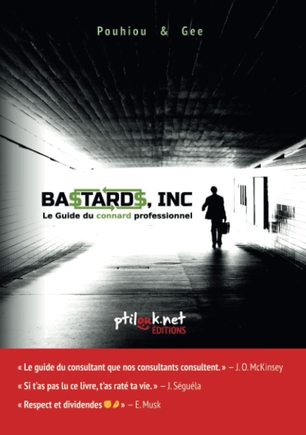 jaquette livre Bastards, Inc: Le Guide du connard professionnel