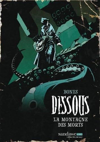 jaquette album Dessous Tome 1 - La Montagne Des Morts
