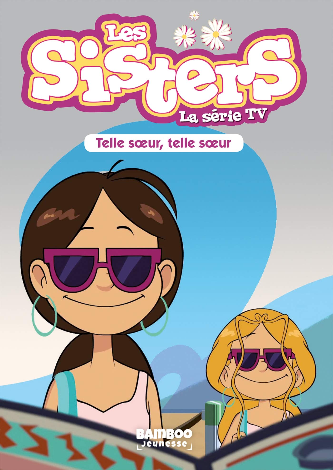 jaquette album Les Sisters - La Série TV - Poche - tome 23: Telle soeur, telle soeur