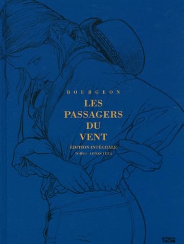 jaquette album Les Passagers Du Vent Tome 6 - La Petite Gille Du Bois-Caïman - Livres 1 Et 2