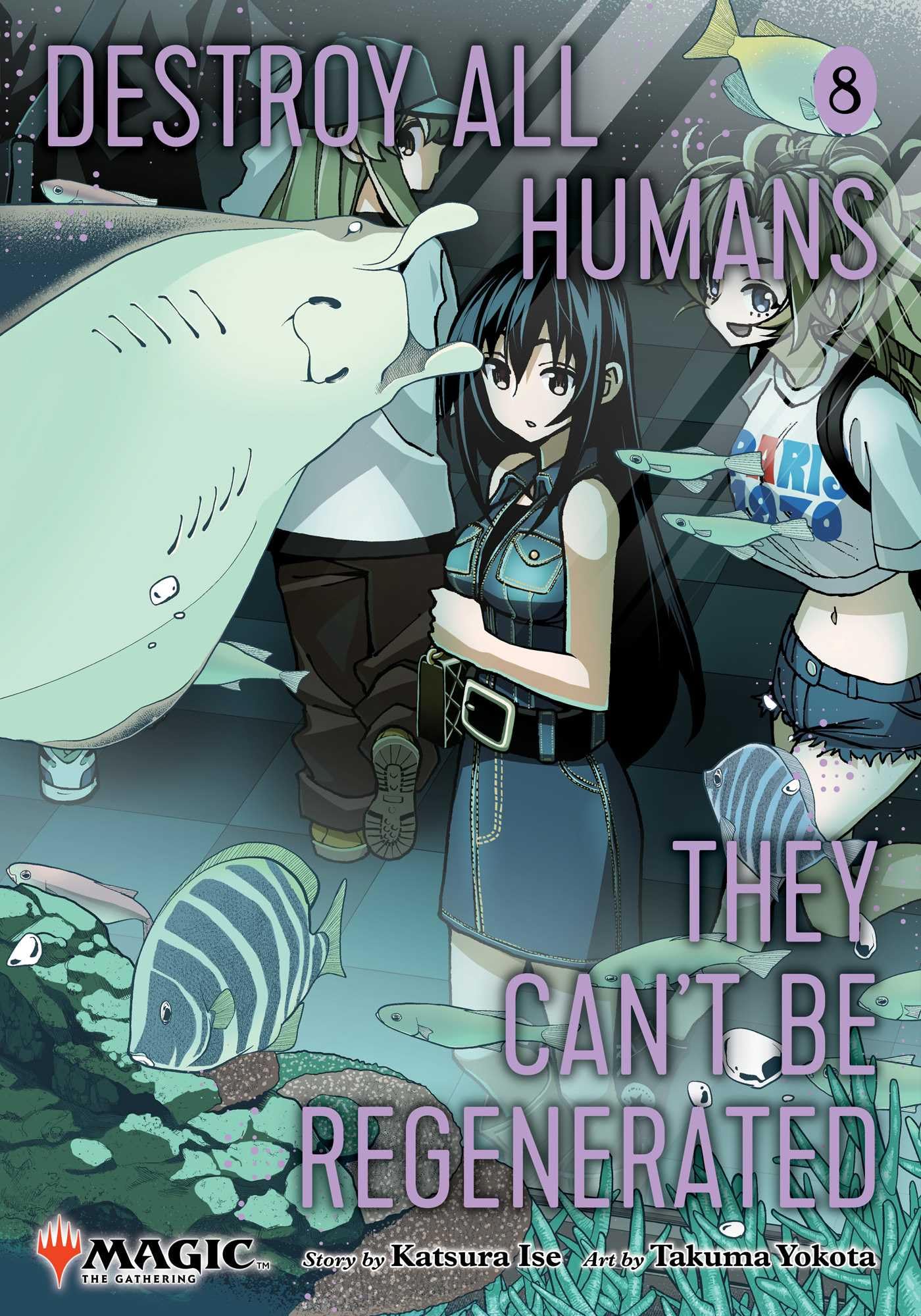 jaquette album Destroy All Humans. They Can't Be Regenerated. A Magic: The Gathering Manga, Vol. 8: Limited edition Magic: The Gathering card included in first printing! (Volume 8)