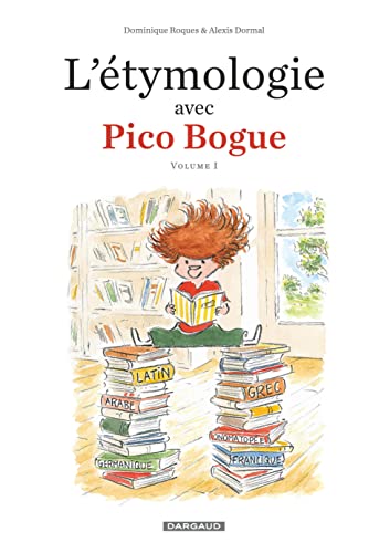 jaquette album L'étymologie Avec Pico Bogue Tome 1