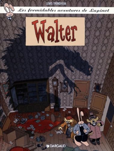 jaquette album Les Formidables Aventures De Lapinot Tome 3 - Walter