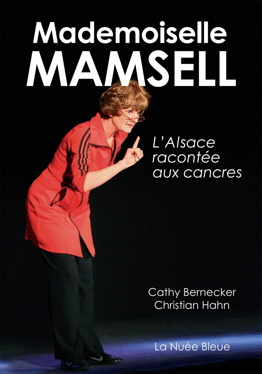 jaquette album Mademoiselle Mamsell - L'Alsace expliquée aux cancres