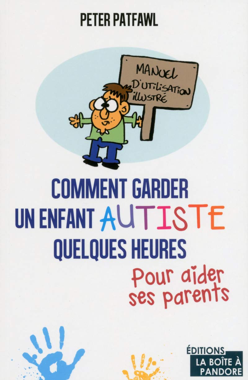 jaquette album Comment garder un enfant autiste quelques heures pour aider ses parents