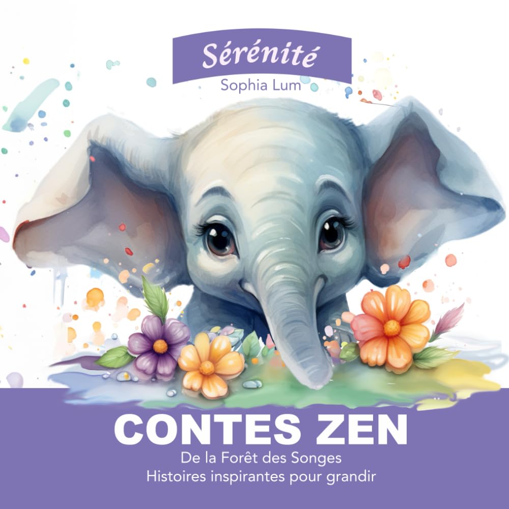 jaquette album Contes Zen de la Forêt des Songes - Histoires inspirantes pour grandir - Serenite: Livre developpement personnel enfant 3 ans 4 ans 5 ans 6 ans
