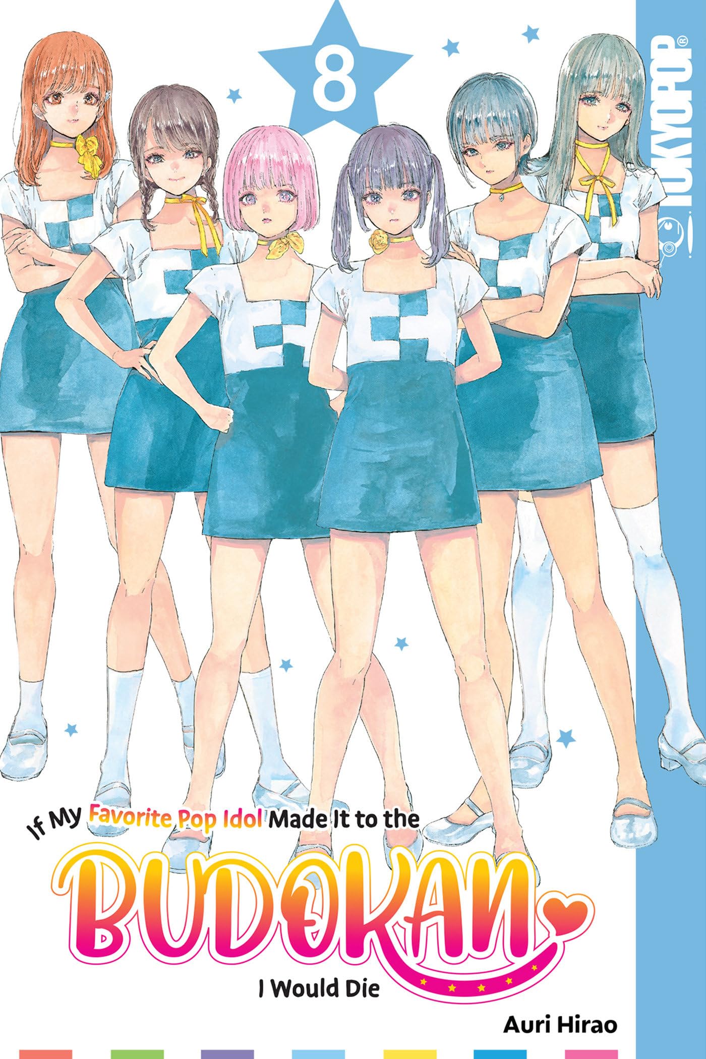 jaquette livre If My Favorite Pop Idol Made It to the Budokan, I Would Die, Volume 8