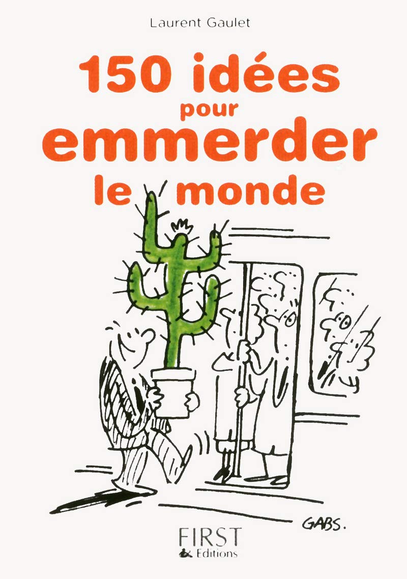 jaquette album Petit livre de - 150 idées pour emmerder le monde