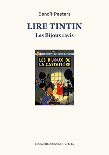 jaquette album Lire Tintin - Les Bijoux Ravis Suivi De Entretien Avec Hergé