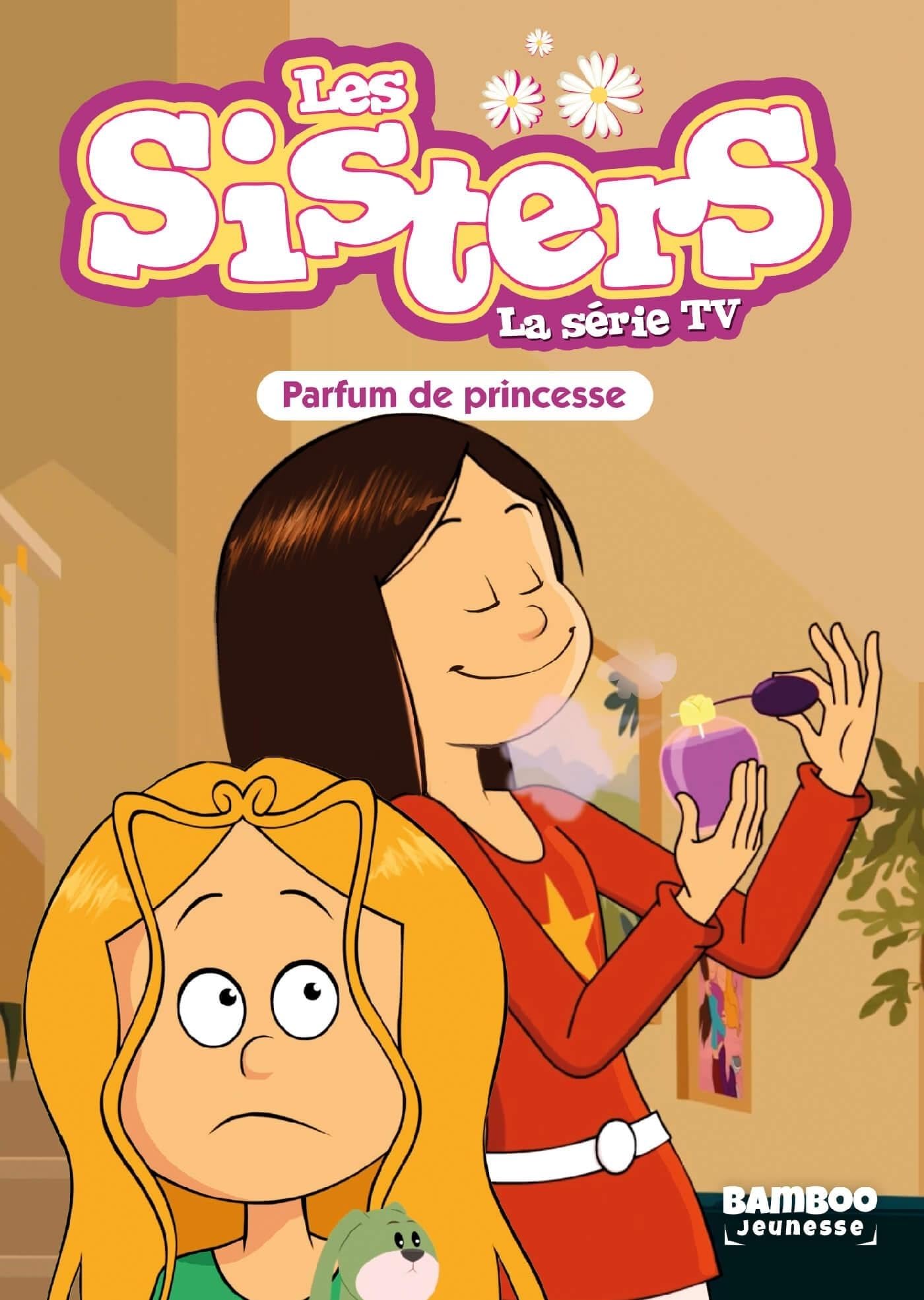 jaquette album Les Sisters - La Série TV - Poche - tome 80: Parfum de princesse