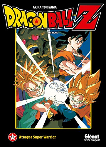 jaquette album Dragon Ball Z - Les films - Tome 11 : Attaque Super-Warrior
