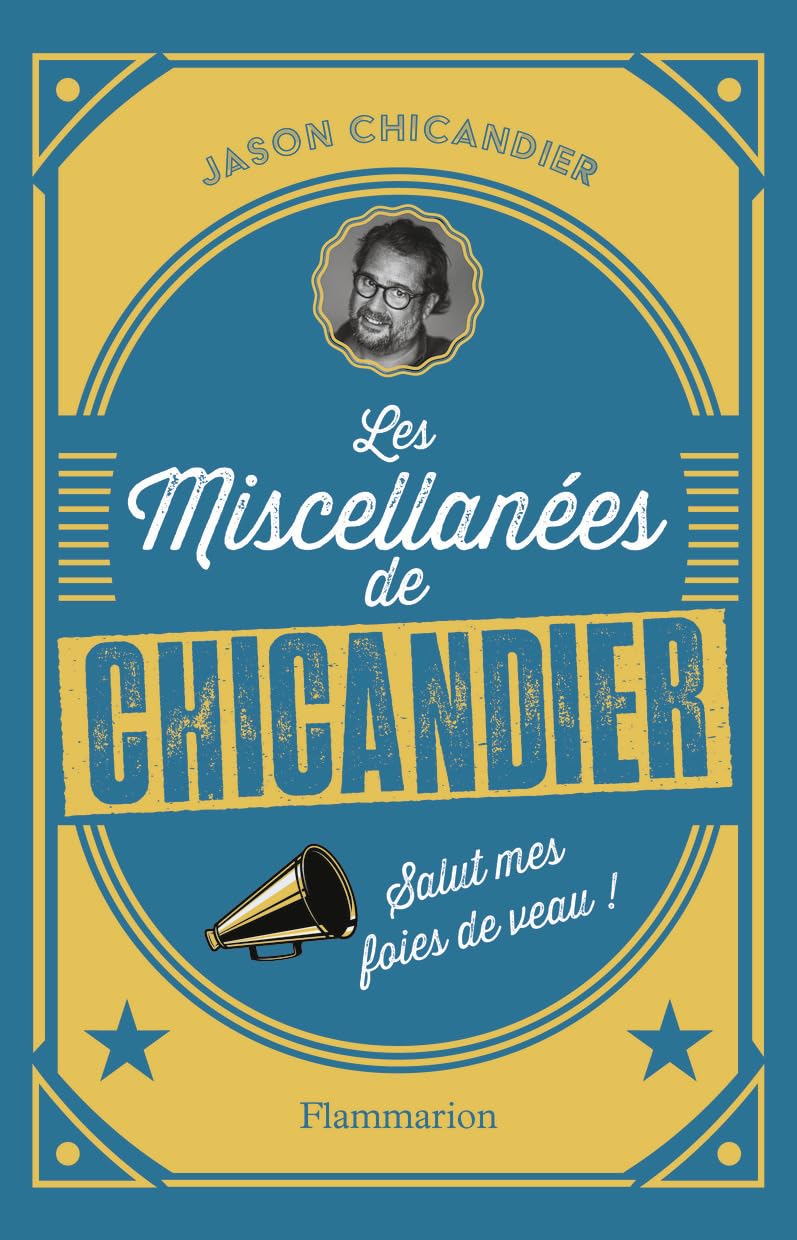jaquette album Les Miscellanées de Chicandier: Salut mes foies de veau !