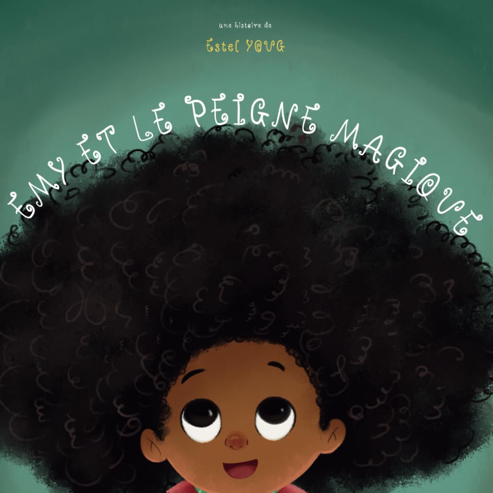 jaquette album Émy et le Peigne Magique – Histoire Inspirante pour Enfants – Confiance en Soi et Acceptation – Livre Illustré et Éducatif sur la Beauté des Cheveux Afro