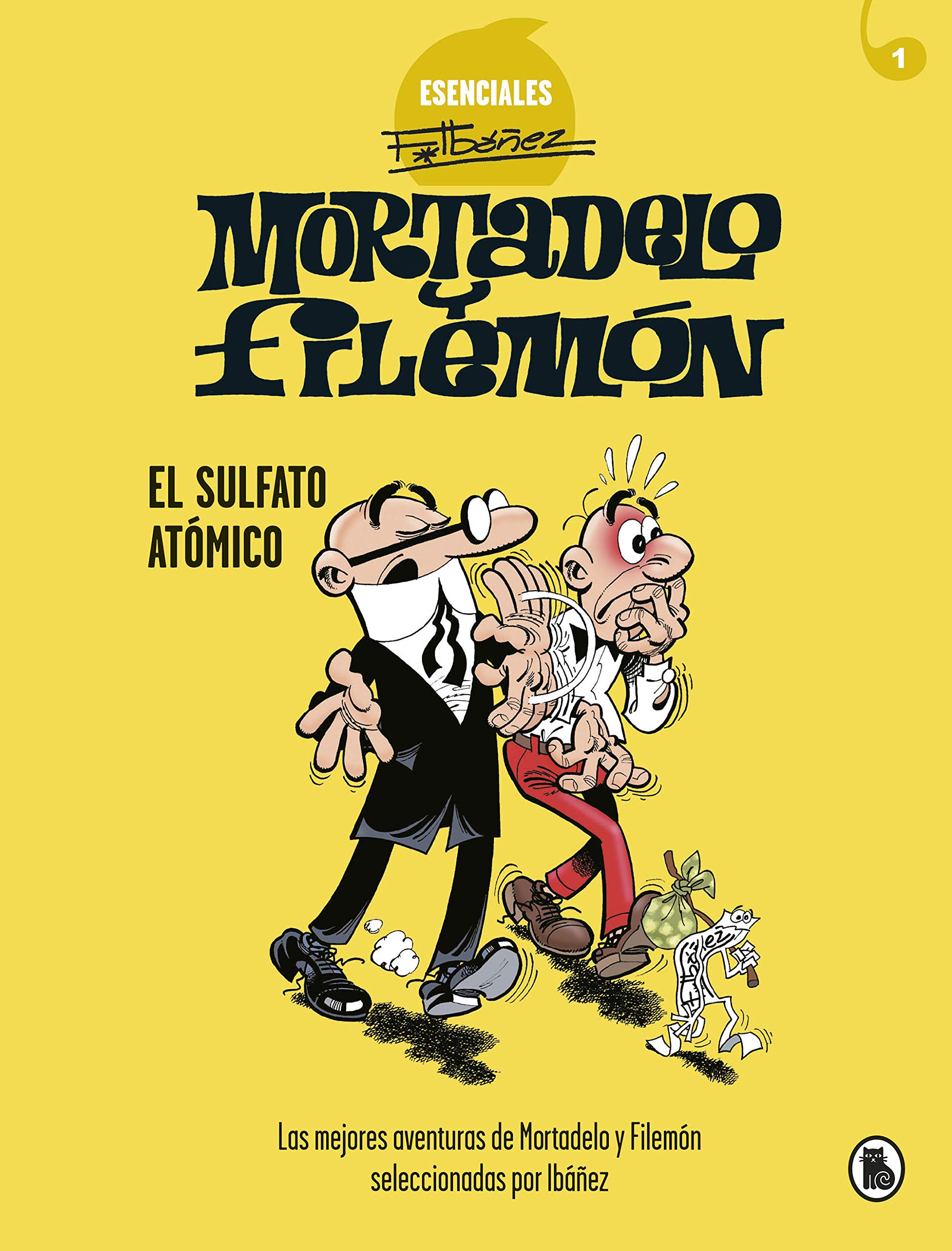jaquette album Mortadelo y Filemón. El sulfato atómico (Esenciales Ibáñez 1): Las mejores aventuras de Mortadelo y Filemón seleccionadas por Ibáñez