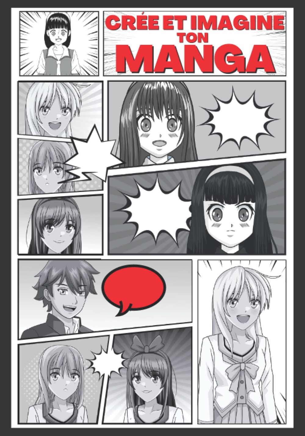 jaquette album Crée et imagine ton Manga: Livre de 100 planches de manga à personnaliser | Crée ton propre manga , ta BD ou ton histoire pour artistes en herbes ou confirmés | Pour enfants, adolescents et adultes
