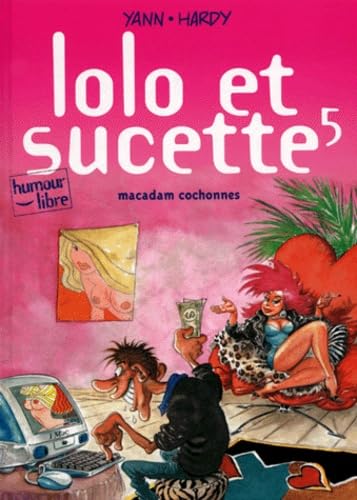jaquette album Lolo Et Sucette Tome 5 - Macadam Cochonnes