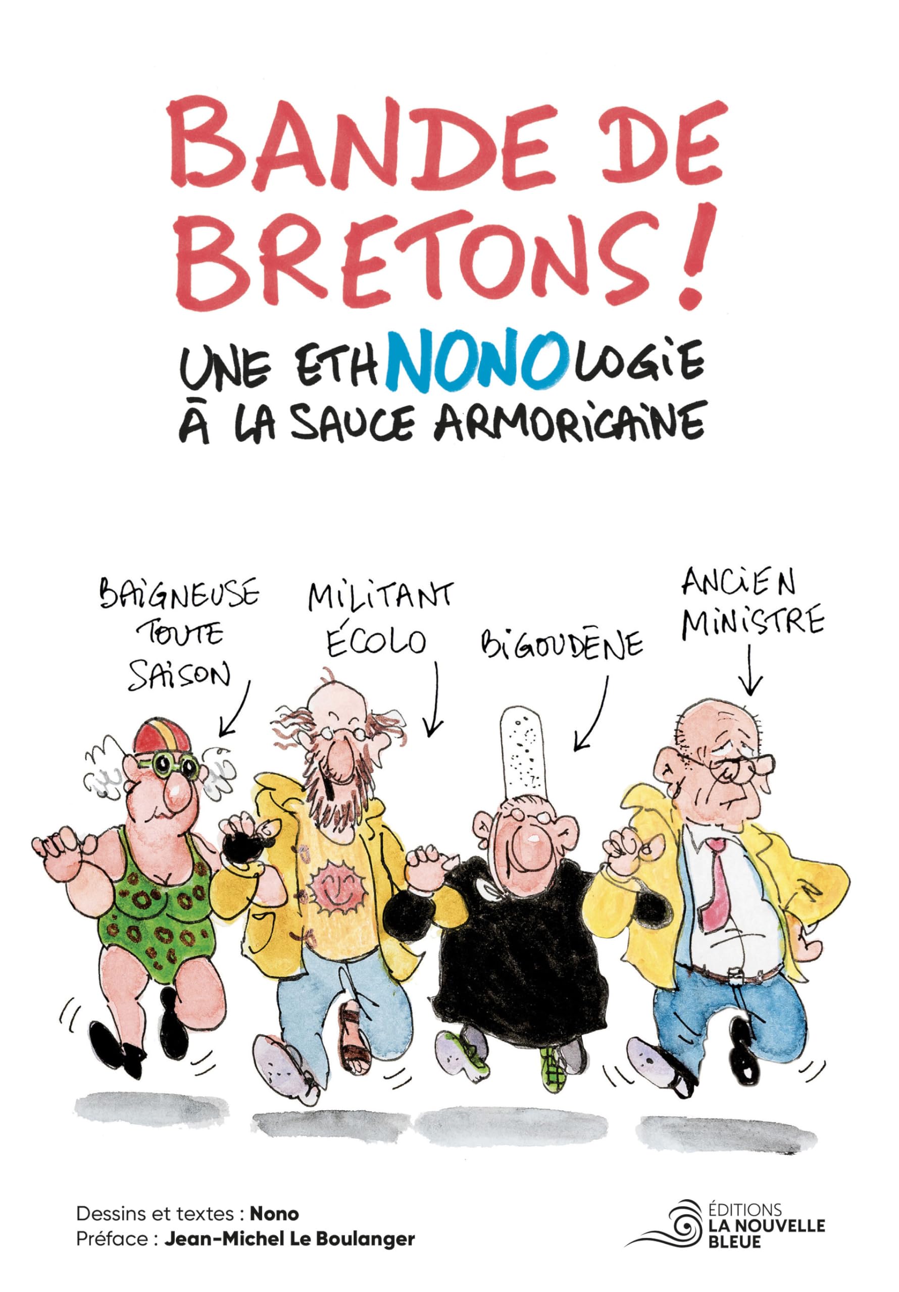 jaquette album Bande de bretons !: Une ethNONOlogie à la sauce armoricaine