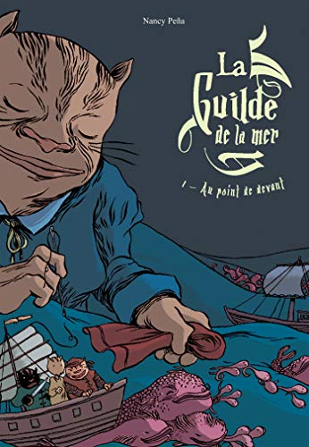 jaquette album La Guilde De La Mer Tome 1 - Au Point De Devant