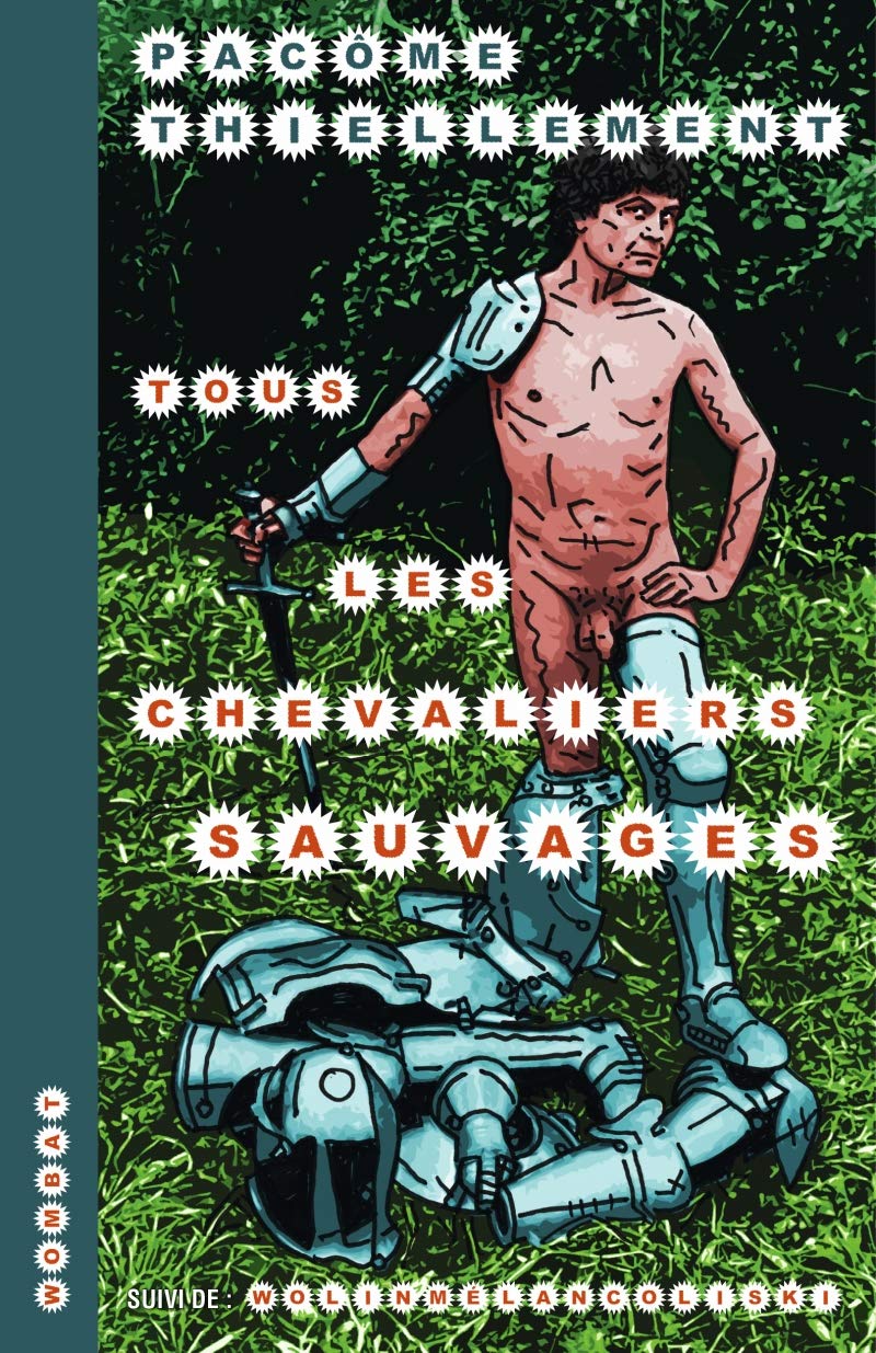 jaquette album Tous les Chevaliers sauvages. Tombeau de l'humour et de la guerre: Suivi de : Wolinmélancoliski