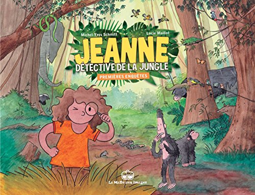 jaquette album Jeanne, Détective De La Jungle - Premières Enquêtes