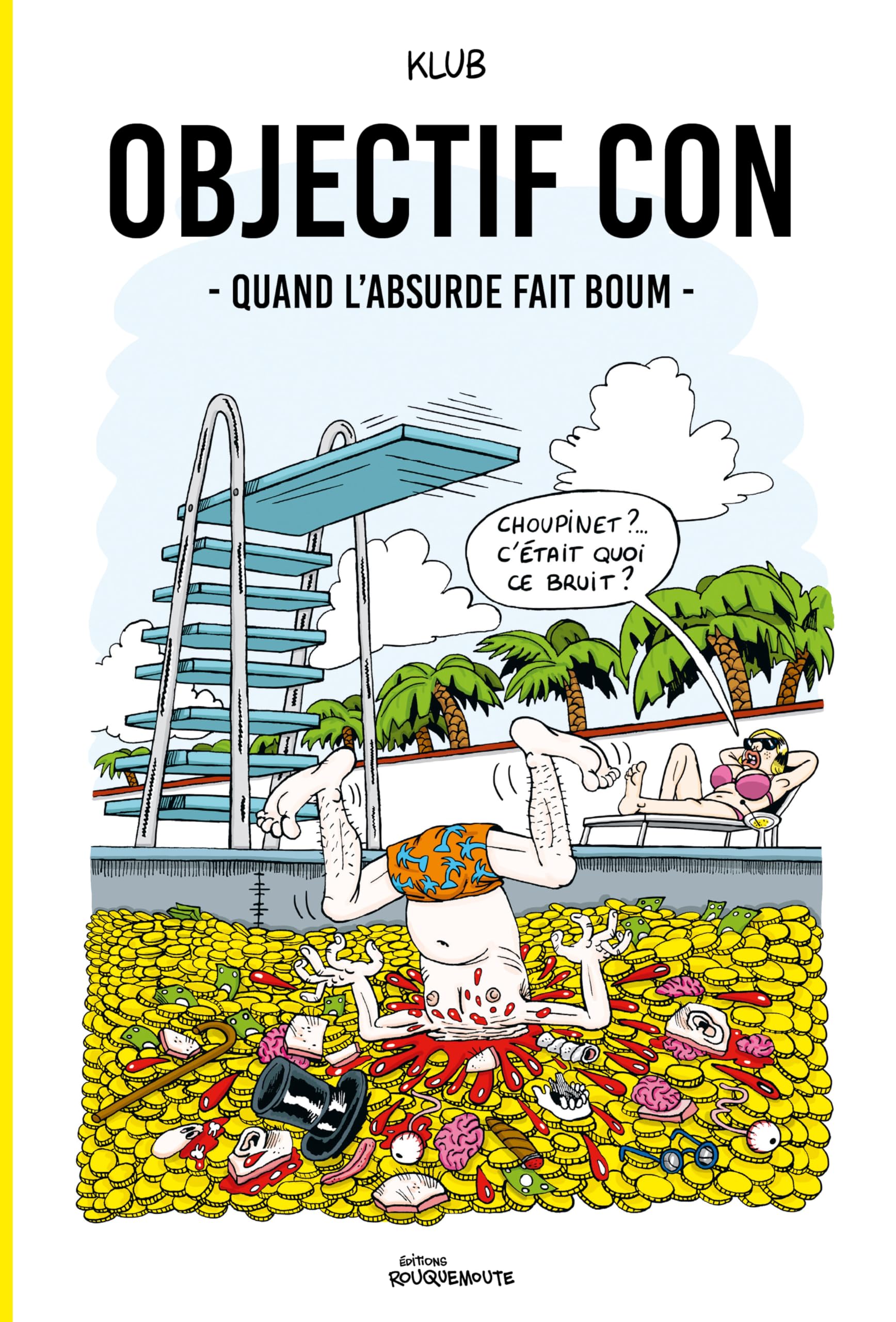 jaquette album OBJECTIF CON : QUAND L’ABSURDE FAIT BOUM