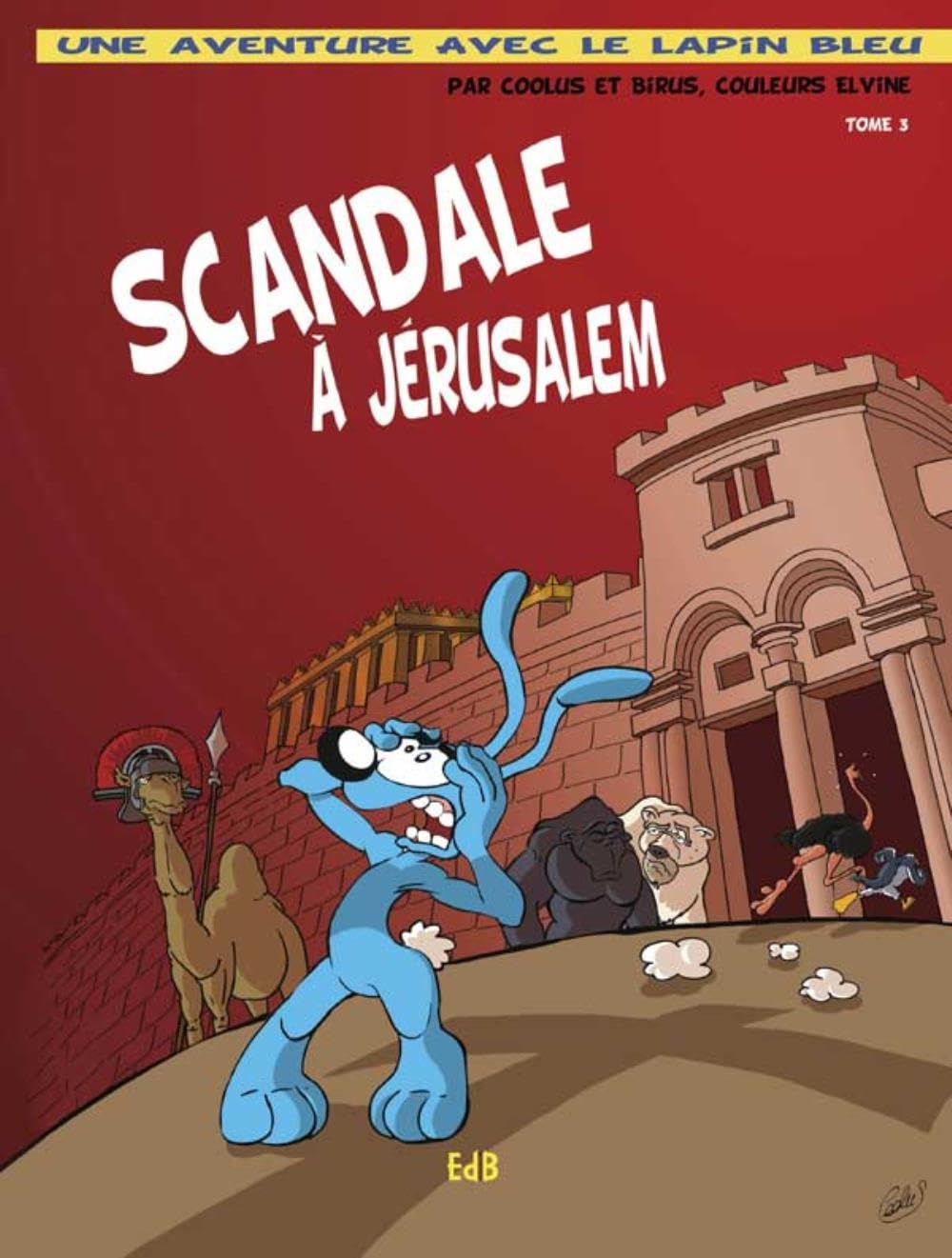 jaquette album Scandale à Jérusalem. Une aventure avec le lapin bleu.