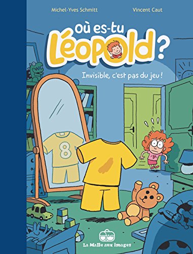 jaquette album Où Es-Tu Léopold ? Tome 1 - Invisible, C'est Pas Du Jeu !