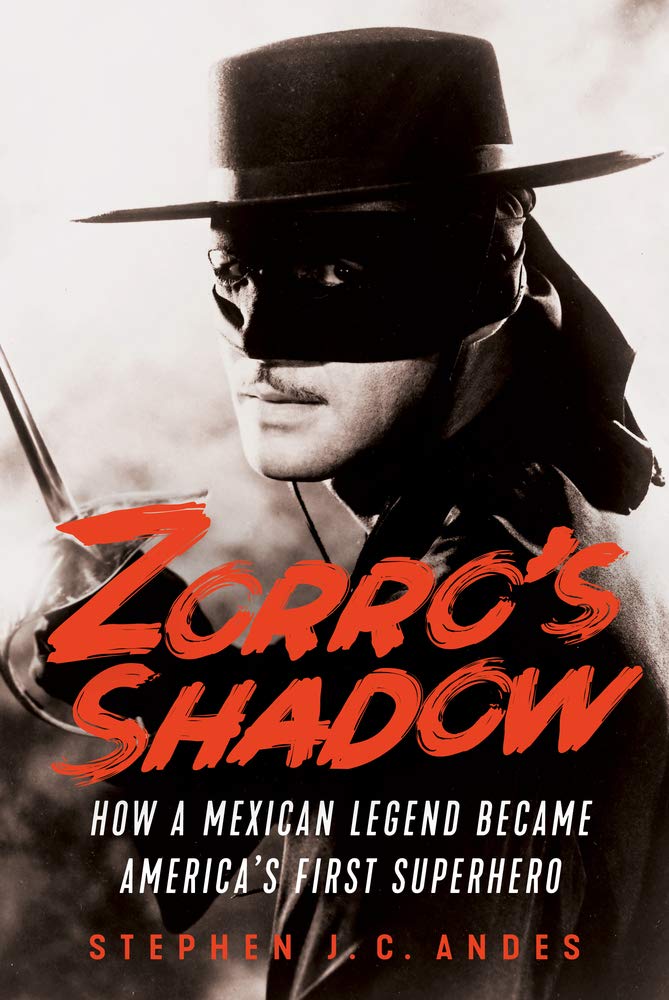 jaquette album Zorro's Shadow: How a Mexican Legend Became America's First Superhero