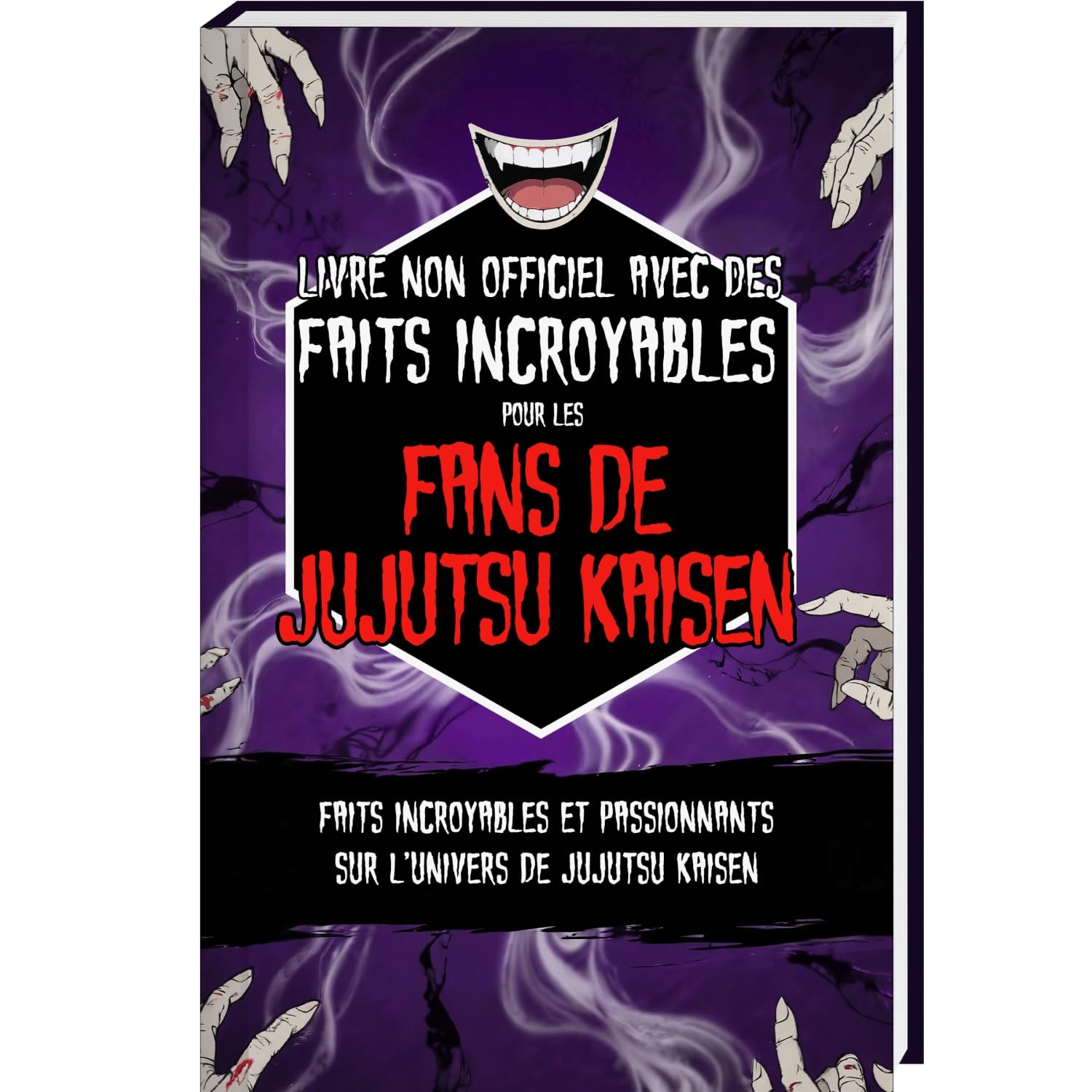 jaquette livre Livre non officiel avec des faits incroyables pour les fans de Jujutsu Kaisen – Faits incroyables et passionnants sur l’univers de Jujutsu Kaisen