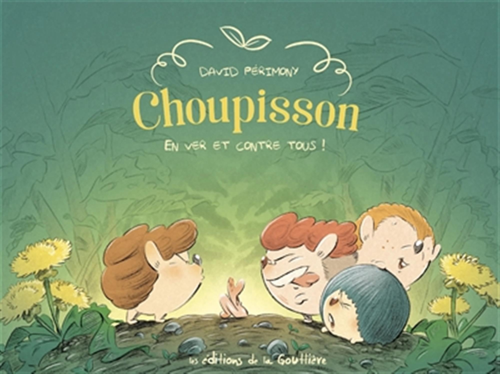 jaquette album Choupisson - Tome 2 - En ver et contre tous !