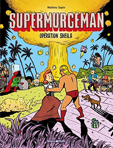 jaquette album Supermurgeman Tome 4 - Opération Sheila