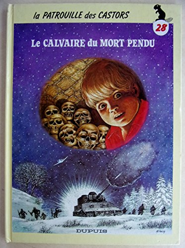 jaquette album La Patrouille Des Castors N° 28 - Le Calvaire Du Mort Pendu