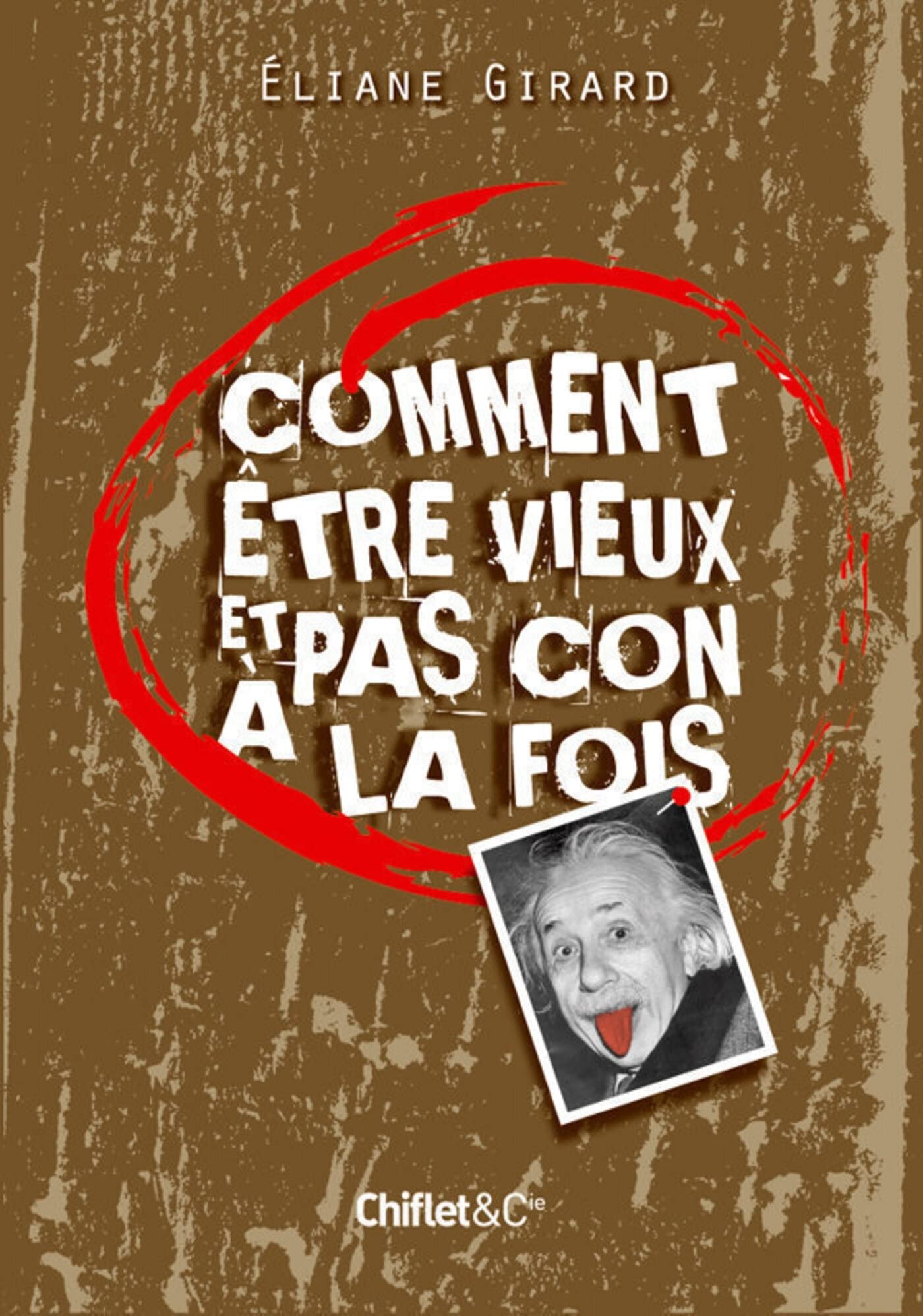 jaquette album COMMENT ETRE VIEUX ET PAS CON A LA FOIS
