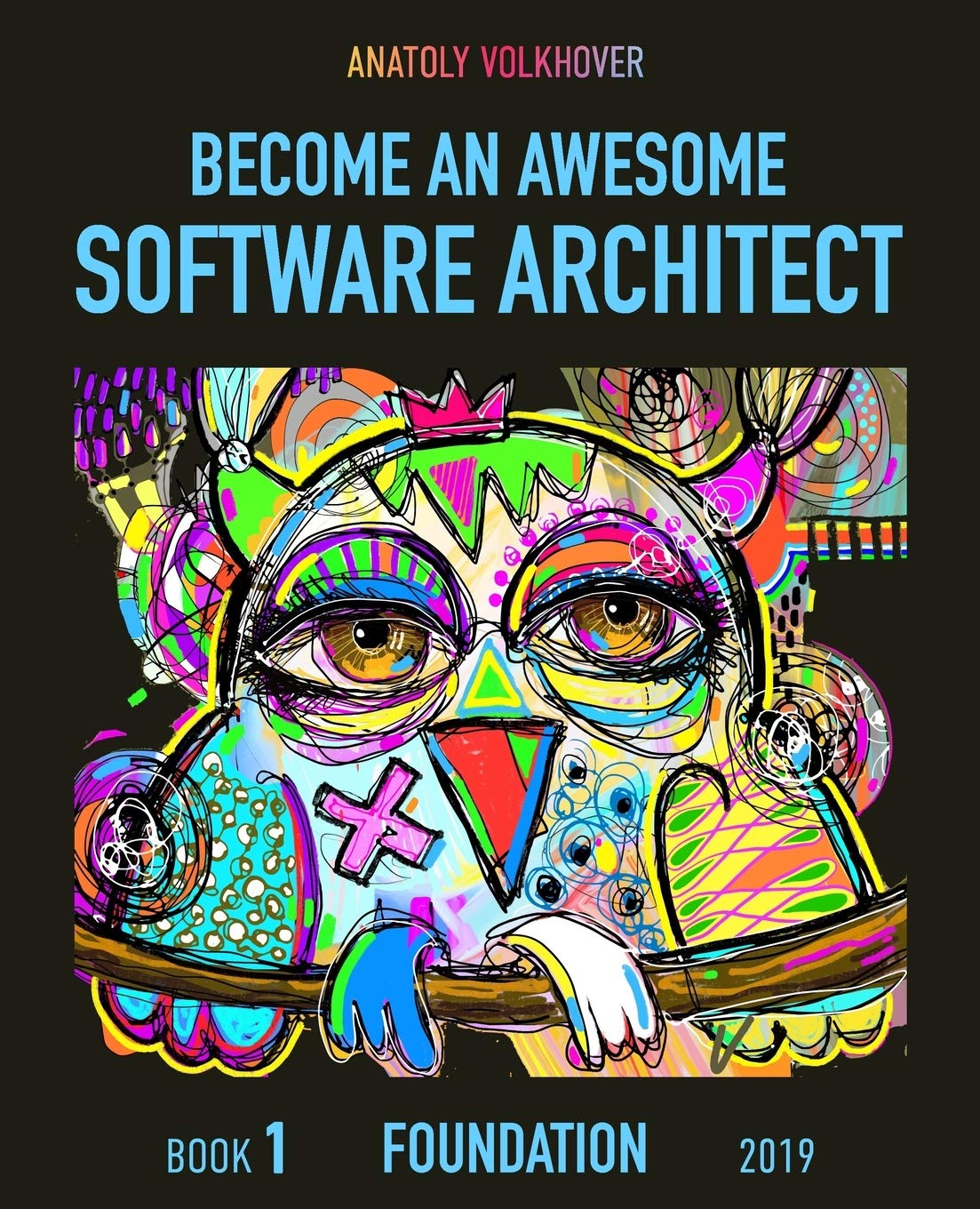 jaquette album Become an Awesome Software Architect: Book 1: Foundation 2019