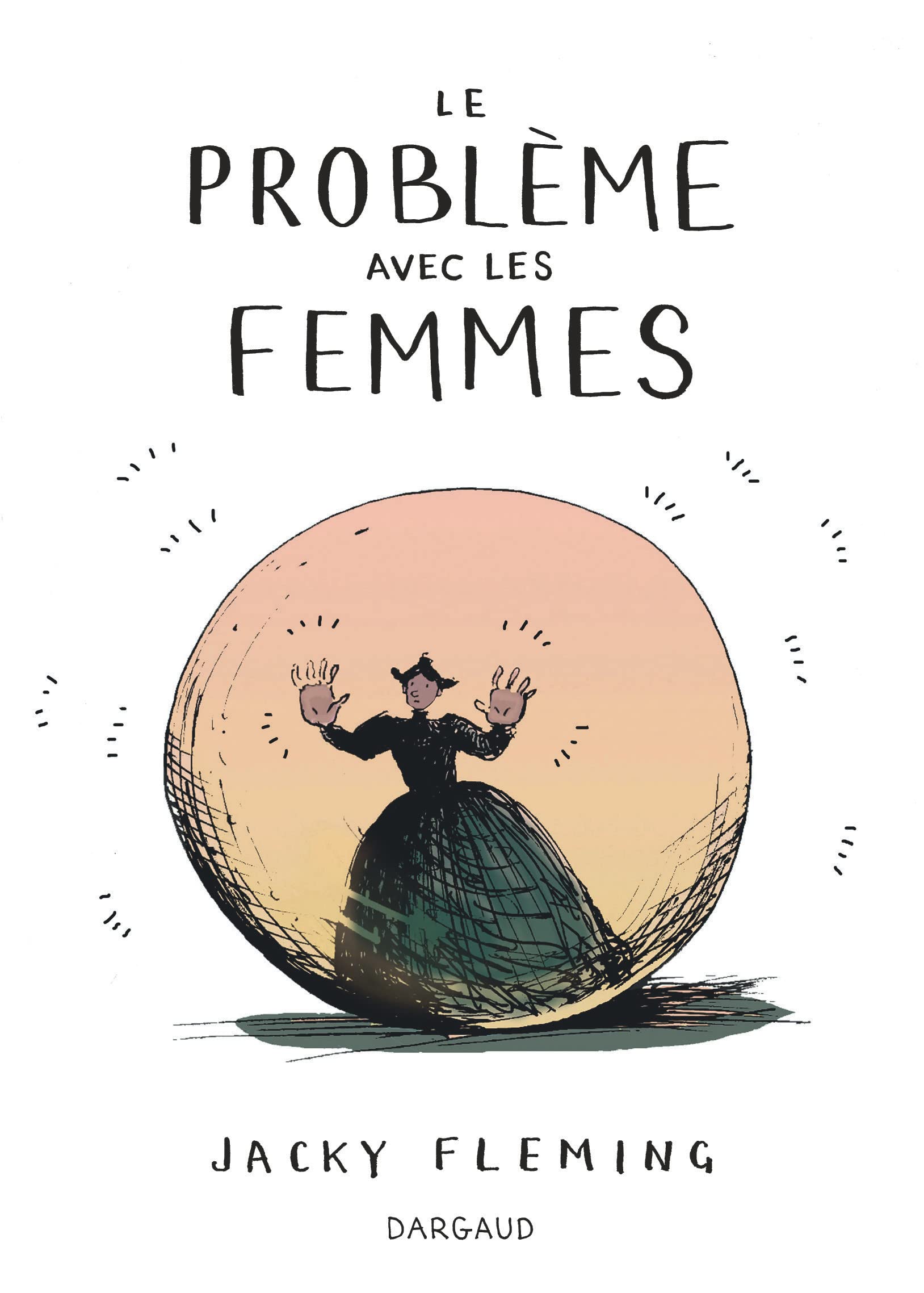 jaquette album Le Problème avec les femmes - Tome 0 - Le Problème avec les femmes