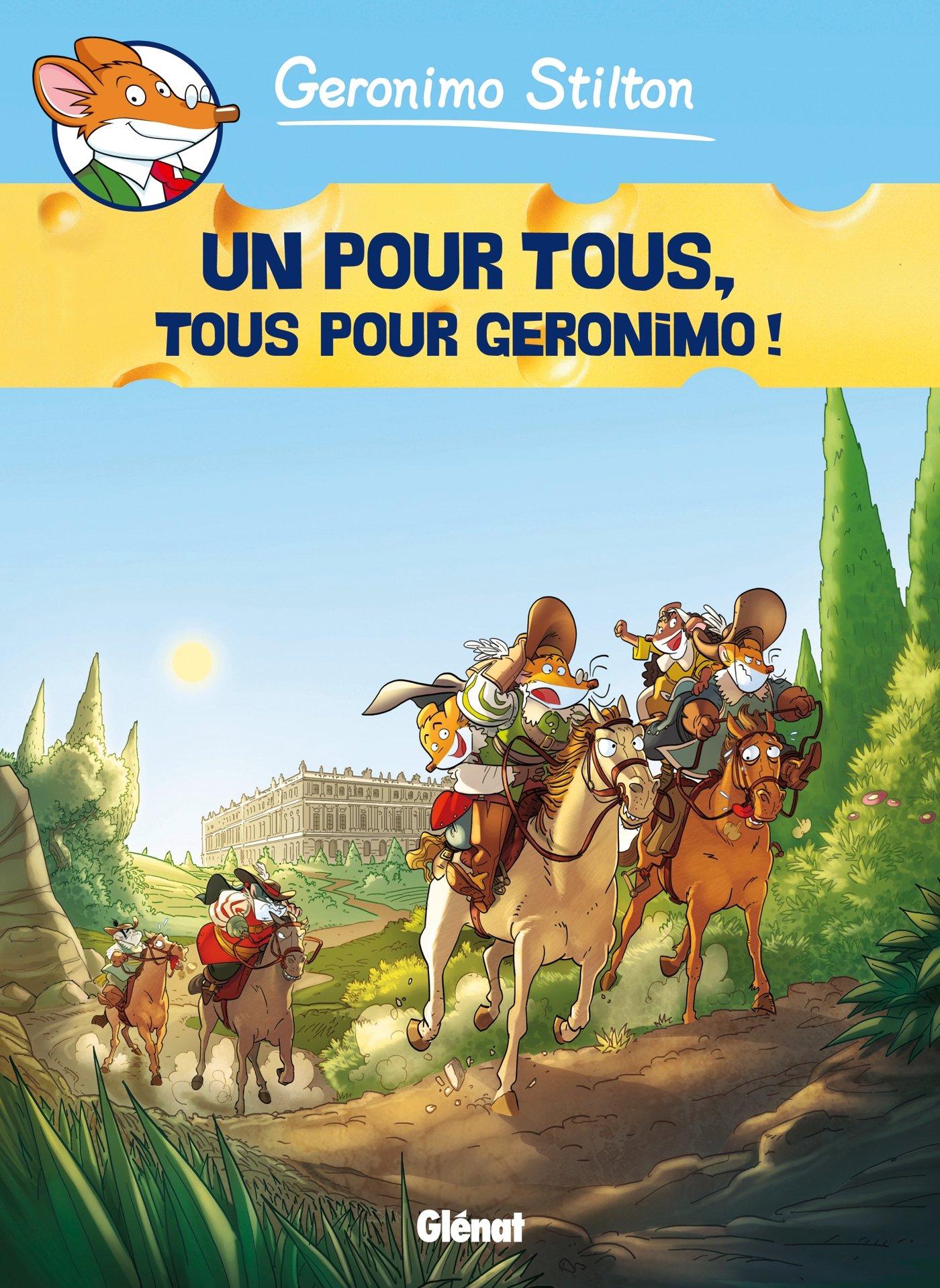 jaquette album Geronimo Stilton - Tome 15: Un pour tous, tous pour Geronimo !