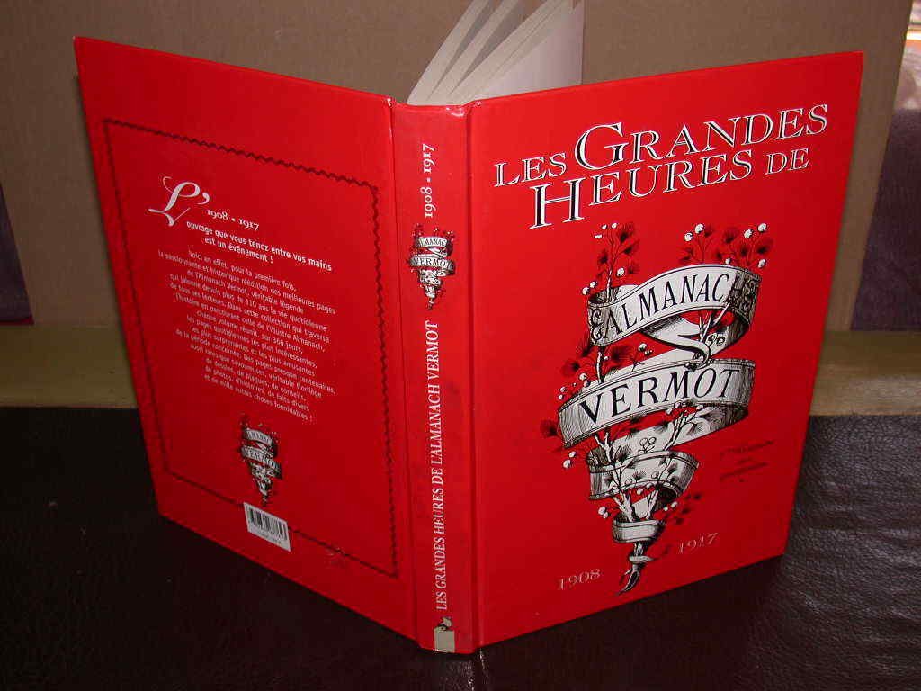 jaquette livre Les Grandes Heures De L'Almanach Vermot. L'Histoire Au Quotidien 1908-1917