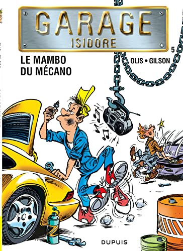 jaquette album Garage Isidore Tome 5 - Le Mambo Du Mécano