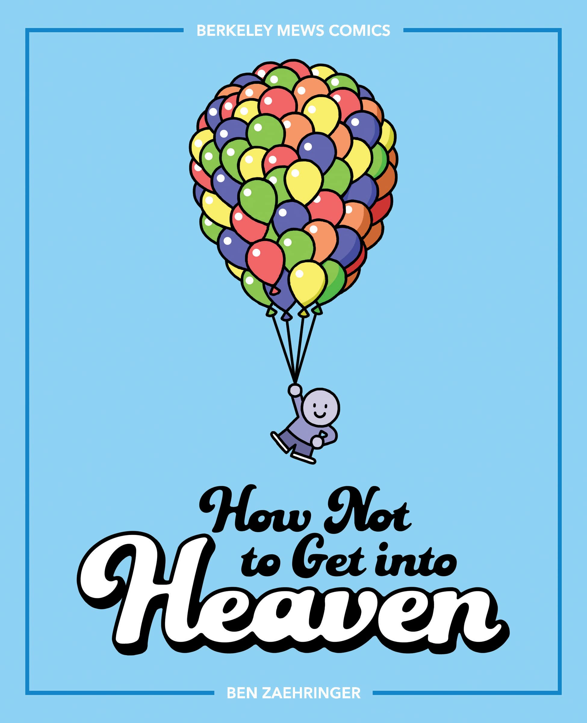 jaquette album How Not to Get into Heaven: Berkeley Mews Comics (Volume 2)